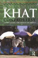 The Khat Controversy: Stimulating the Debate on Drugs (Cultures of Consumption) 1845202511 Book Cover