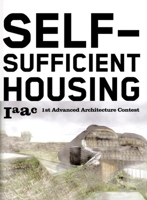 Self-Sufficient Housing: 1st Advanced Architecture Contest 849654043X Book Cover