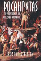 Pocahontas: The Evolution of an American Narrative (Cambridge Studies in American Literature and Culture) 0521469597 Book Cover