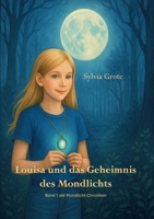 Louisa und das Geheimnis des Mondlichts (German Edition) 3819298169 Book Cover