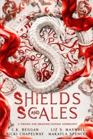 Shields and Scales: A Vikings and Dragons Fantasy Anthology B0FP99JVNL Book Cover