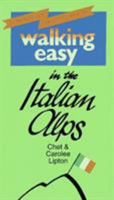 Walking Easy in the Italian Alps (Walking Easy) 0933469225 Book Cover