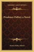 Prudence Palfrey: A Novel 1539347699 Book Cover