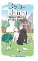 Ben and Hana: Guardians of the Guineas 1643009621 Book Cover