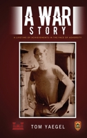A War Story: A Lifetime of Achievements in the Face of Adversity B0H3YWM79N Book Cover