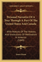 Personal Narrative of a Tour Through a Part of the United States and Canada 0548640866 Book Cover