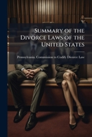 Summary of the divorce laws of the United States 1176308181 Book Cover
