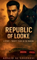 Republic of Looke: A Dark Psychological Romance (1) B0GXWSH9D2 Book Cover