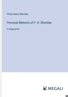 Personal Memoirs of P. H. Sheridan: in large print 3368346563 Book Cover