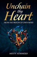 Unchain Thy Heart B0DV25LX73 Book Cover