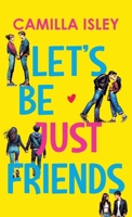 Let's Be Just Friends 1546919791 Book Cover