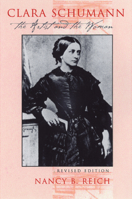 Clara Schumann: The Artist and the Woman 0801417481 Book Cover