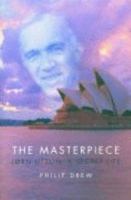 The Masterpiece, The: Jorn Utzon - A Secret Life 1864980478 Book Cover