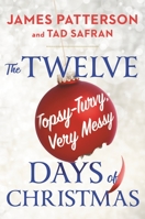 The Twelve Topsy-Turvy, Very Messy Days of Christmas 0316405906 Book Cover