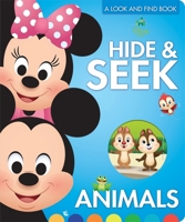 Disney Baby Mickey, Minnie, Princess and More! - Hide & Seek Animals, A Look and Find Book - PI Kids 1503737047 Book Cover