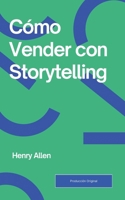 Cómo Vender con Storytelling (Preparation for Success) (Spanish Edition) B0F4CLF55K Book Cover