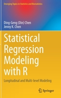 Statistical Regression Modeling with R: Longitudinal and Multi-level Modeling 3030675858 Book Cover