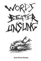 Words Better Unsung B0FDLF6JTW Book Cover