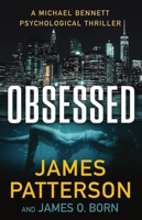 Obsessed: A Michael Bennett Psychological Thriller 0316499579 Book Cover