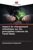 Impact du changement climatique sur les principales cultures du Tamil Nadu (French Edition) 6209070159 Book Cover