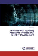 International Teaching Assistants’ Professional Identity Development 6202554754 Book Cover