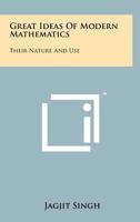 Great Ideas of Modern Mathematics (Dover Books Explaining Science) 0486205878 Book Cover