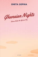 Ghanaian Nights: Stories Under the African Sky 8689193863 Book Cover