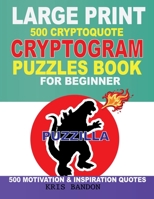 Large Print 500 CryptoQuote Cryptogram Buzzles Book for Beginner B086PTDPX7 Book Cover
