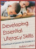 Developing Essential Literacy Skills: A Continuum of Lessons for Grades K-3 0872076075 Book Cover