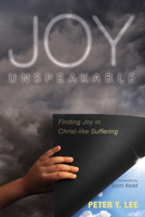 Joy Unspeakable 1532664532 Book Cover