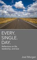 Every. Single. Day. 1366115171 Book Cover