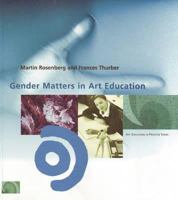 Gender Matters in Art Education 0871927454 Book Cover