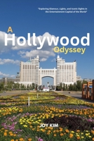 Discovering Dreams: A Hollywood Odyssey 2024-2025: Exploring Glamour, Lights, and Iconic Sights in the Entertainment Capital of the World (TRAVEL GUIDE) B0CP52V365 Book Cover