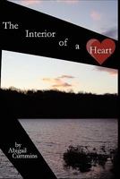 The Interior of a Heart: Stories 1456730932 Book Cover