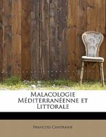 Malacologie M�diterran�enne Et Littorale 0469066679 Book Cover