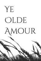 Ye Olde Amour B0CL2YCMWT Book Cover