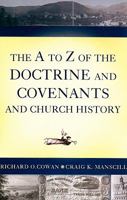 The A to Z of the Doctrine and Covenants 1599921197 Book Cover