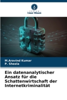 Ein datenanalytischer Ansatz für die Schattenwirtschaft der Internetkriminalität 6206056430 Book Cover