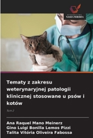 Tematy z zakresu weterynaryjnej patologii klinicznej stosowane u psów i kotów (Polish Edition) 6209408907 Book Cover
