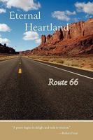 Eternal Heartland: Route 66 1608800415 Book Cover