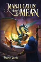 Manjucatus The Not So Mean (Tales of Enda) 1965352510 Book Cover