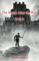 The Battle After the War B09SV37Q23 Book Cover