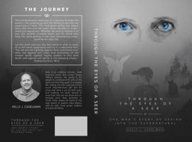 Through the Eyes of a Seer: One Man’s Testimony of Seeing into the Supernatural 1733696008 Book Cover
