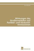 Wirkungen des Straßenverkehrs auf Partikel- und Stickoxid-Immissionen 383812653X Book Cover