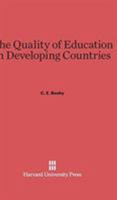 The Quality of Education in Developing Countries 0674188187 Book Cover