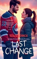Last Change - Enemies-To-Lovers Hockey Romance B0H8X1NJ7H Book Cover
