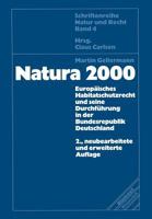Natura 2000: Europäisches Habitatschutzrecht und seine Durchführung in der Bundesrepublik Deutschland (Schriftenreihe Natur und Recht) 3540405631 Book Cover