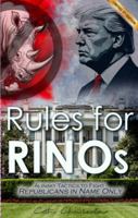 Rules for RINOs: Tactics to Fight Republicans in Name Only (Freedom Rules) 1733274324 Book Cover