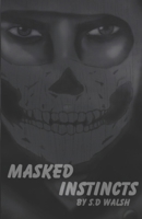 Masked Instincts B0DTV77JXB Book Cover