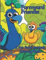 Farmyard Friends: A Fun Farm Animals Coloring Book B0C47WNNSF Book Cover